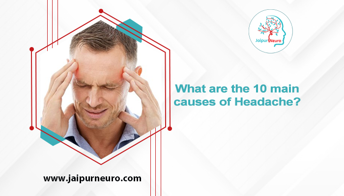 10 main causes of Headaches