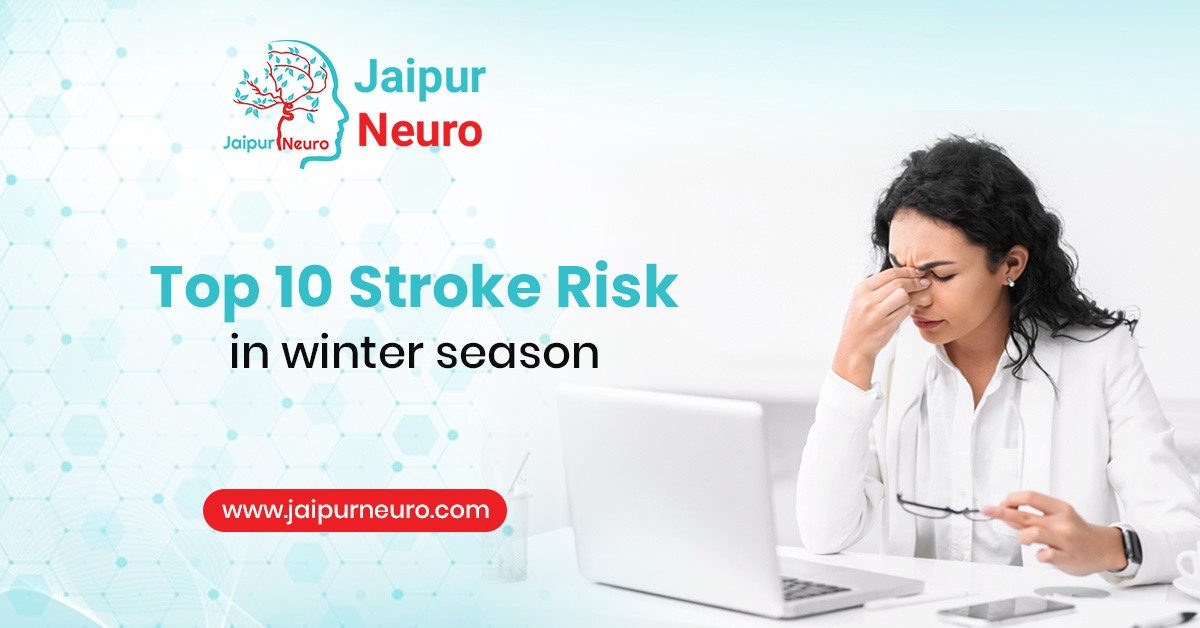 Top 10 Stroke Risks in the Winter Season